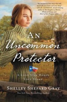 An Uncommon Protector - Book #2 of the Lone Star Hero