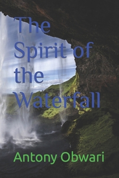 Paperback The Spirit of the Waterfall Book