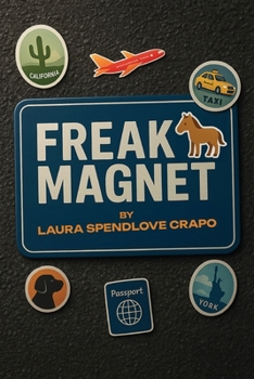 Paperback Freak Magnet: Everyone does have a back story Book