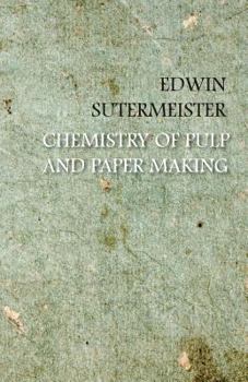 Paperback Chemistry of Pulp and Paper Making Book