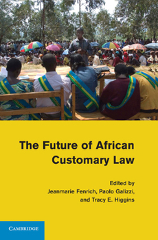 Paperback The Future of African Customary Law Book