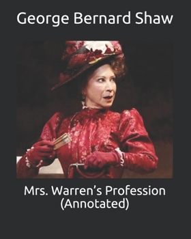 Paperback Mrs. Warren's Profession (Annotated) Book