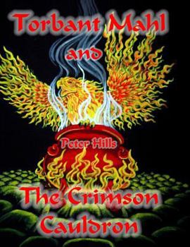 Paperback Torbant Mahl and The Crimson Cauldron Book