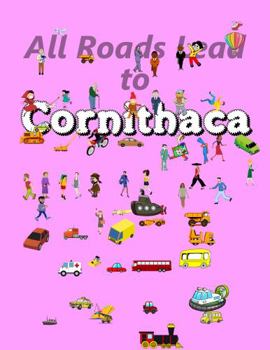 Paperback All Roads Lead to Cornithaca Book