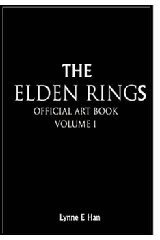 Paperback The Elden Rings Guide: Volume I Art Book