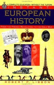 Paperback Instant European History: From the French Revolution to the Cold War Book