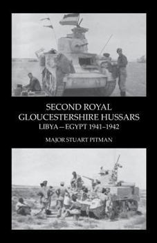 Paperback SECOND ROYAL GLOUCESTERSHIRE HUSSARS Libya-Egypt 1941-1942 Book