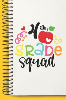 4 th Grade Squad Gift Team A beautiful personalized: Lined Notebook / Journal Gift, 4 th Grade Squad Gift,120 Pages, 6 x 9 inches , Gift For 4 th ... Journal, Family Notebook,Customized Jou