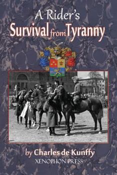 Paperback A Rider's Survival from Tyranny Book