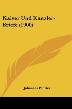 Paperback Kaiser Und Kanzler-Briefe (1900) [German] Book