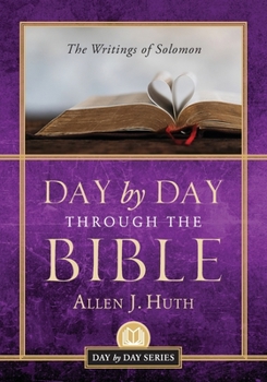 Paperback Day by Day Through the Bible: The Writings of Solomon Book