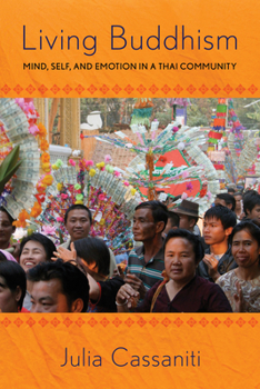 Paperback Living Buddhism: Mind, Self, and Emotion in a Thai Community Book