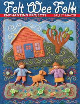 Paperback Felt Wee Folk: Enchanting Projects Book