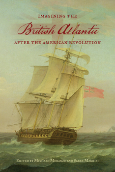 Hardcover Imagining the British Atlantic After the American Revolution Book