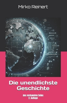 Paperback Die unendlichste Geschichte: des verkannten Seins 2. Auflage [German] Book