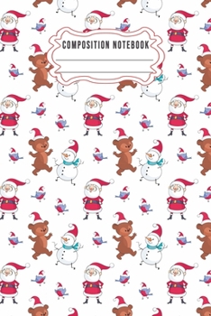 Paperback Composition notebook: Journal Notebook-Cute Bear Deer Forest Woodland Santa Claus Hat Cartoon Animals Fox Wolf Bird Xmas Christmas December Book
