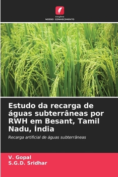 Paperback Estudo da recarga de águas subterrâneas por RWH em Besant, Tamil Nadu, Índia [Portuguese] Book
