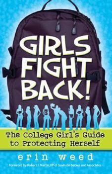 Paperback Girls Fight Back!: The College Girl's Guide to Protecting Herself Book