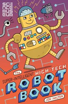 Paperback The Super-Intelligent, High-Tech Robot Book