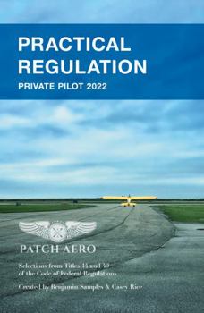 Paperback PRACTICAL REGULATION: Private Pilot 2022 Book