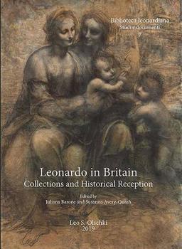 Paperback Leonardo in Britain: Collections and Historical Reception Book