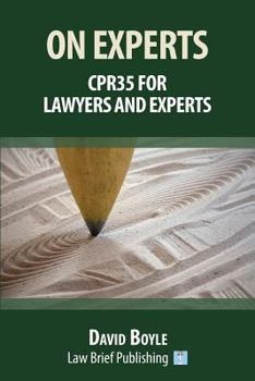 Paperback On Experts: CPR35 for Lawyers and Experts Book