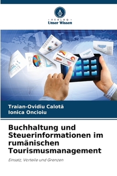 Buchhaltung und Steuerinformationen im rumänischen Tourismusmanagement (German Edition)