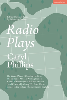 Paperback Radio Plays: The Wasted Years; Crossing the River; The Prince of Africa; Writing Fiction; A Kind of Home: James Baldwin in Paris; H Book