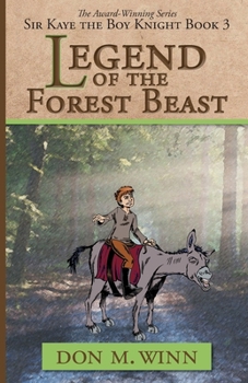 Paperback Legend of the Forest Beast: Sir Kaye the Boy Knight Book 3 Book