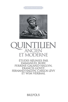 Quintilien Ancien Et Moderne: Etudes Reunies