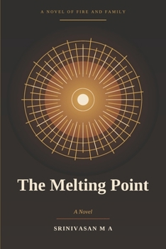 Paperback The Melting Point: Fire and Family Book