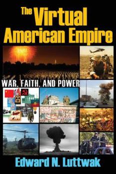 Paperback The Virtual American Empire: On War, Faith and Power Book