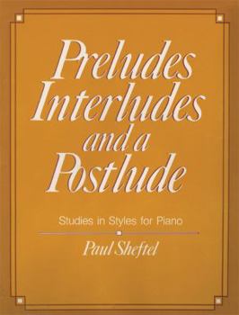 Paperback Preludes, Interludes, and a Postlude: 2010 Edition Book