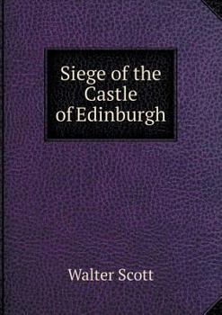 Siege of the Castle of Edinburgh