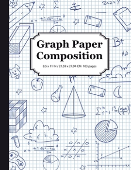 Paperback Graph Paper Composition Notebook: Math & Science Composition Book, Quad Ruled 5x5 Grid Paper Book