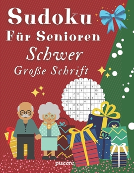 Paperback Sudoku Für Senioren Schwer Große Schrift: Denksport Spiele Rätselbuch Logical [German] Book