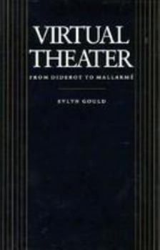 Hardcover Virtual Theater from Diderot to Mallarm Book