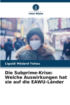 Paperback Die Subprime-Krise: Welche Auswirkungen hat sie auf die EAWU-Länder [German] Book