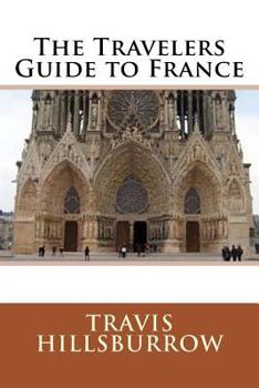 Paperback The Travelers Guide to France Book