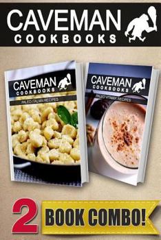 Paleo Italian Recipes and Paleo Vitamix Recipes: 2 Book Combo