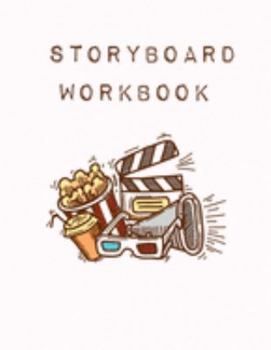 Paperback Storyboard Workbook: Blank Storyboard - Sketchbook template panel pages for Storytelling and Layouts - Pages with 3 Story Board Frames - 11 Book