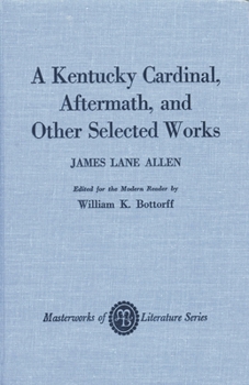 Hardcover A Kentucky Cardinal, Aftermath, and Other Works (Masterworks of Literature) Book