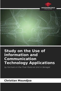 Paperback Study on the Use of Information and Communication Technology Applications Book
