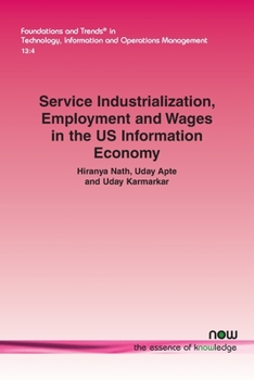 Paperback Service Industrialization, Employment and Wages in the Us Information Economy Book