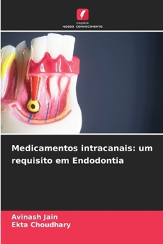 Paperback Medicamentos intracanais: um requisito em Endodontia [Portuguese] Book