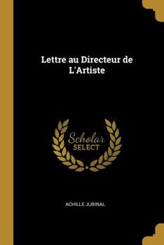 Paperback Lettre au Directeur de L'Artiste Book