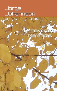 Paperback Primaveras Marchitas [Spanish] Book