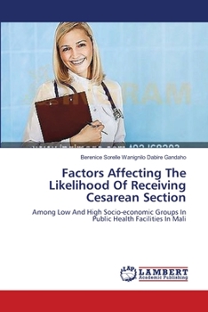 Paperback Factors Affecting The Likelihood Of Receiving Cesarean Section Book