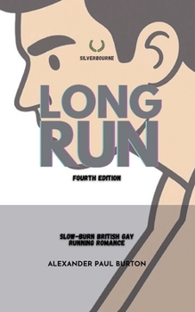 Long Run: Slow-burn British Gay Running Romance (Silverbourne British Gay Romance)