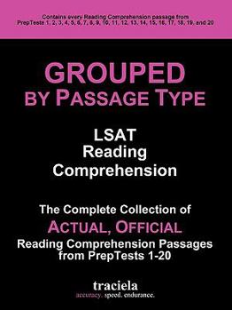 Paperback Grouped by Passage Type: LSAT Reading Comprehension: The Complete Collection of Actual, Official Reading Comprehension Passages from PrepTests 1-20 Book